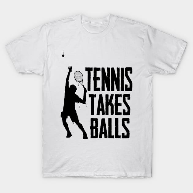 Tennis Takes Balls T-Shirt by Carolina Cabreira